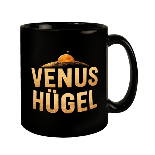 Venus hügel wortwitz tasse - wortwitz,
